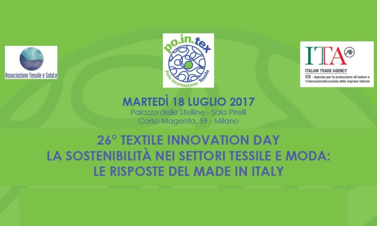 ‘La sostenibilità nei settori tessili e moda: le risposte del MADE IN ITALY’. Milano, 18 luglio